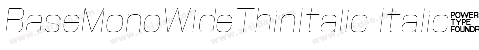BaseMonoWideThinItalic Italic字体转换